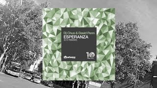 DJ Chus & David Penn - Esperanza (Siwell Remix) Urbana Recordings