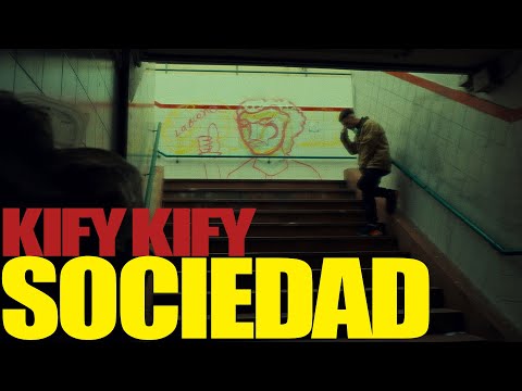 Kifykify - Sociedad (Video oficial) (15:15)