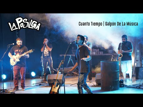 La Posilga | Cuanto Tiempo | Galpón de la Música | 2020