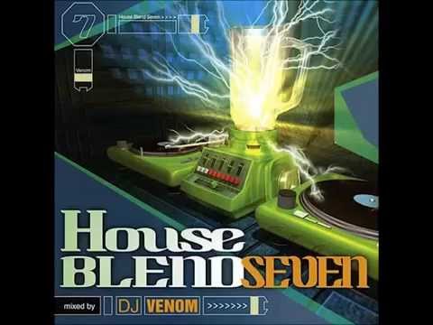 House Blend 7 mixed by DJ Venom