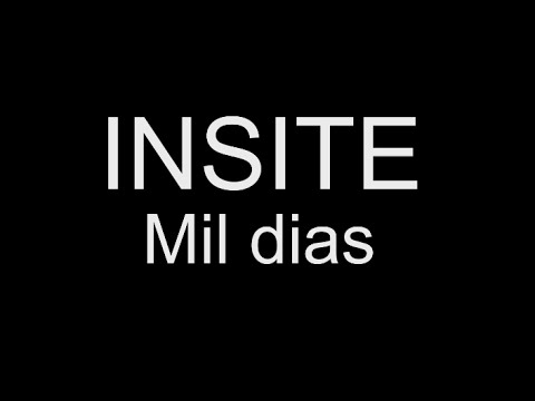 INSITE - Mil días (Siempre me dejas)