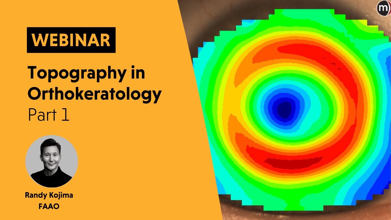 Webinar | Topography in orthokeratology: Part 1