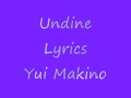 Yui Makino Undine lyrics 