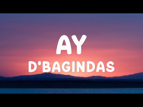 d'Bagindas - Ay (Lyrics) | AY D'BAGINDAS TREND VIRAL TIKTOK TERBARU 2025 !