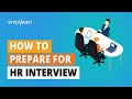 How To Prepare For HR Interview HR Interview Questions And Answers For Freshers Simplilearn