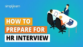 How to Prepare for HR Interview? | HR Interview Questions and Answers For Freshers | Simplilearn