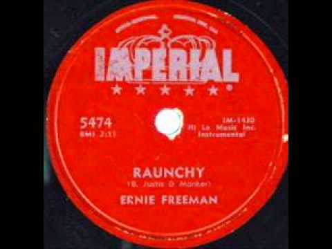 download lagu mp3 mp4 Ernie Freeman Raunchy, download lagu Ernie Freeman Raunchy gratis, unduh video klip Ernie Freeman Raunchy