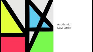 New Order  - Academic (Official Audio)