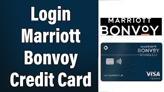 How To Login Marriott Bonvoy Credit Card Online Account 2022 | Marriott Bonvoy Credit Card Sign In