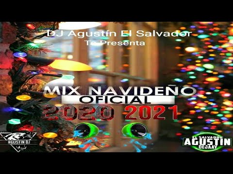 Mix Navideño Oficial 2020 - 2021 ☃ Agustín DJ El Salvador