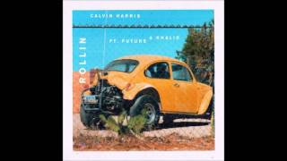 Calvin Harris - Rollin (Audio) ft. Future &amp; Khalid