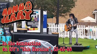 Download lagu Mungo Jerry - In The Summertime - This Morning mp3