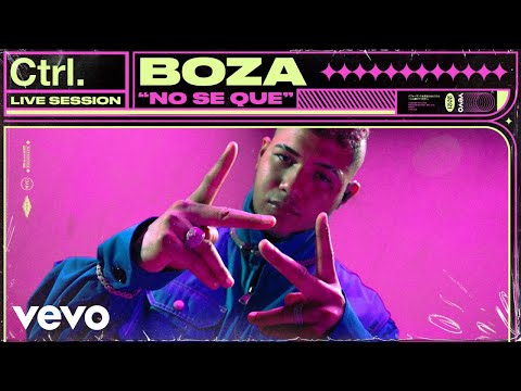 Boza - No Se Que (Live Session) | Vevo Ctrl