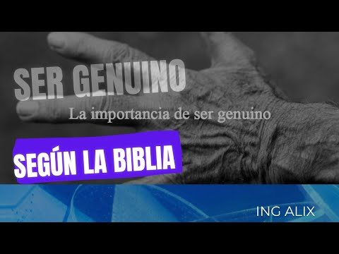 QUE SIGNIFICA SER GENUINO