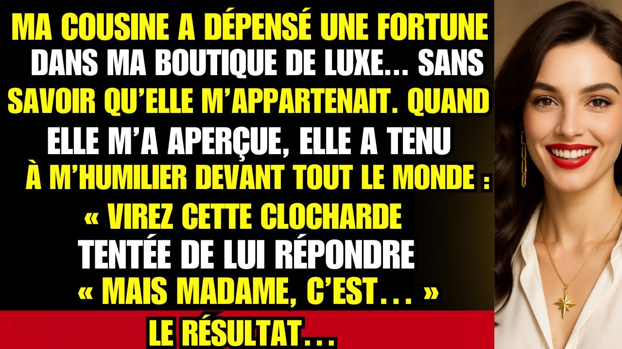 J’ai Été Humiliée Par ma Cousine Dans ma Boutique… Sans Savoir Que J’en Suis la Propriétaire !
