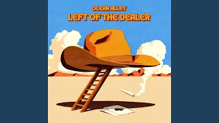 Left of the Dealer by Ocean Alley
