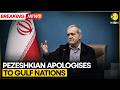 US Iran War Iran President Apologises To Gulf Countries After Drone Missile Attacks WION