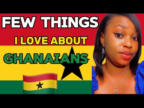 AS A NIGERIAN ???????? LIVING IN GHANA ????????, I LOVE THESE THINGS ABOUT GHANAIANS