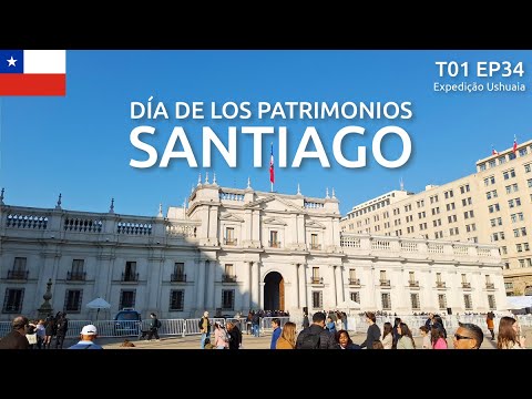 T01 EP34 - City tour em Santiago no Dia de los Patrimonios - Expedição Rumo ao Ushuaia