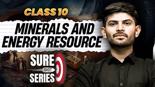 Minerals and Energy Resources | Sure Shot Series 2024-25 | Digraj Singh Rajput