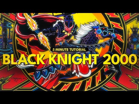 Black Knight 2000 Pinball Tutorial