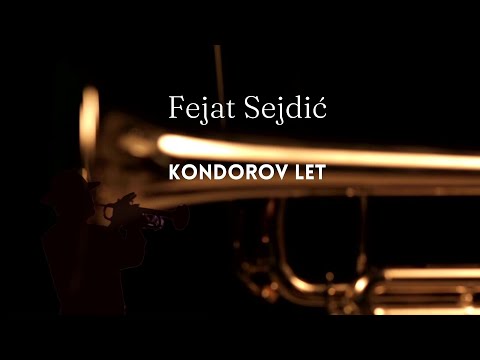 Fejat Sejdić - Kondorov let (Official video)