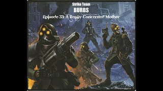 Shadows of Brimstone: Strike Team 'Burbs' - Episode 33, Stolen Eggs - A Really Concerned Mother