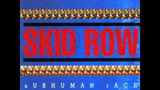 Skid Row - Beat yourself Blind