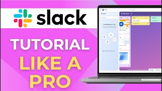 Slack Tutorial How to Slack Like A Pro In Less Than 3 Minutes