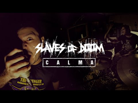 Slaves of Doom - Calma (Official Music Video)
