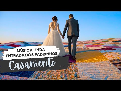 Padrinhos do coração | Entrada dos Padrinhos | Música de Casamento