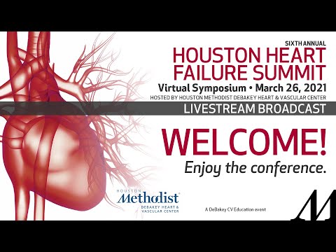 Houston Heart Failure Summit 2021 • Virtual Symposium (March 26, 2021)  LIVESTREAM BROADCAST
