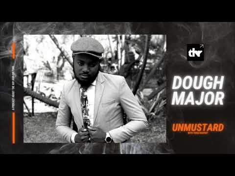 DOUGH MAJOR | UNMUSTARD