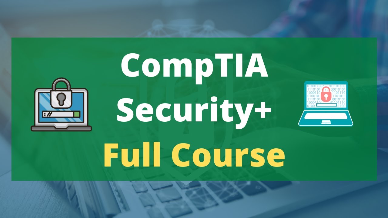 CompTIA Security+ Full Course
