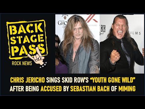 CHRIS JERICHO SINGS SKID ROW’S “YOUTH GONE WILD” AFTER BEING ACCUSED BY SEBASTIAN BACH OF MIMING