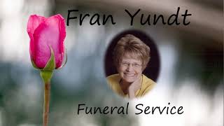 Fran Yundt Funeral Service