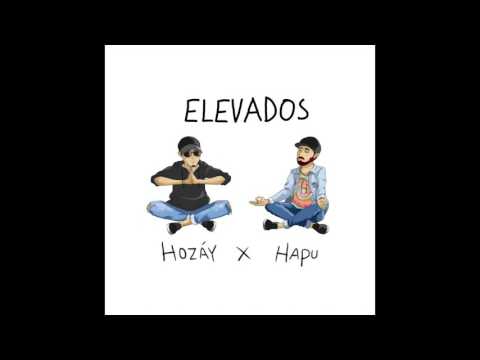 Hozay - Elevados ft. Hapu