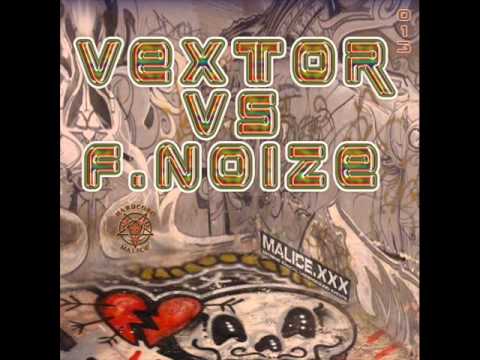 Vextor vs F.Noize - Real Fight (Hardcore Malice Records)