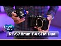 Introducing the Canon RF-S7.8mm F4 STM Dual Lens