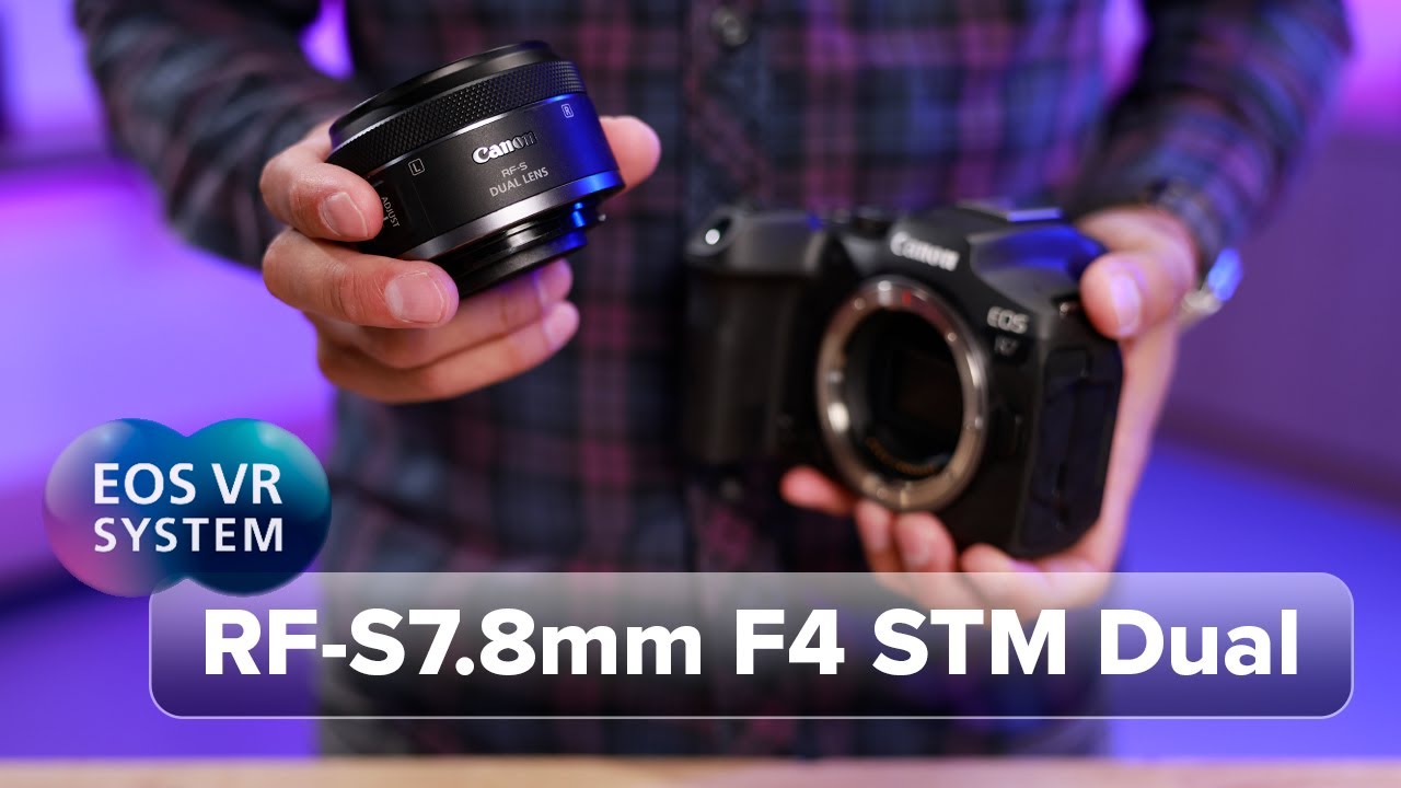 Canon RF-S 7.8mm f/4 STM Dual