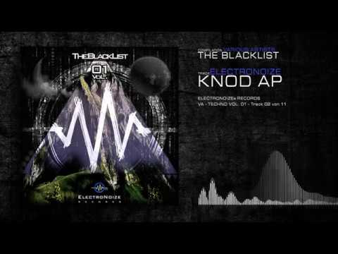 Knod AP - ElectroNoize (ElectroNoize® VA Techno 01 - The Blacklist - Track 02)