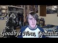 Goodbye Now, Godzilla