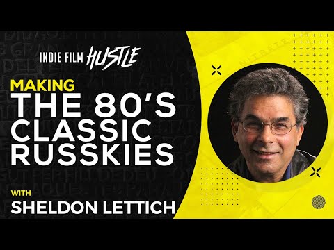 Making the 80's Classic Russkies with Sheldon Lettich // Indie Film Hustle Talks