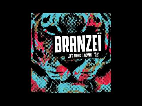 Branzei - Let's Break It Down [OUT NOW]