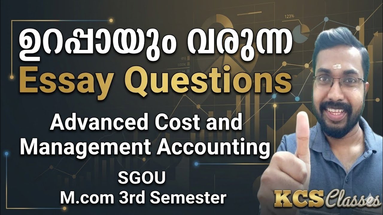 ഉറപ്പായും വരുന്ന Essay Questions 🔥|Advanced Cost and Management Accounting|SGOU M.com 3rd Semester 