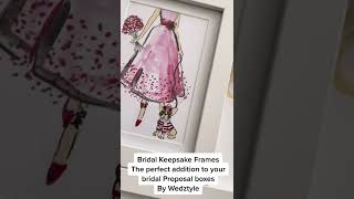 Fashion Keepsake Frames. Perfect addition to bridal proposal boxes