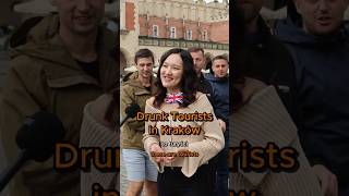 Drunk Tourists in Krakow