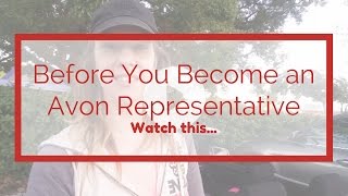 Before You Become an Avon Representative Watch This