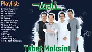 Download lagu Tobat Maksiat - Wali Band Full Album Religi 2026 mp3