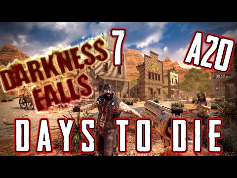 7 Days To Die | Alpha 20 - Darkness Falls| Ep  1 |  In the beginning.....